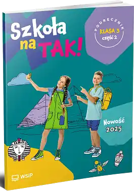Szkoła na tak. Podręcznik. Klasa 3. Część 2